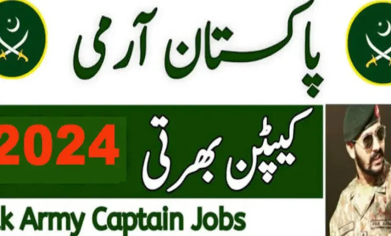 Pakistan Army Captain Jobs 2024 for Males and Females Online Apply